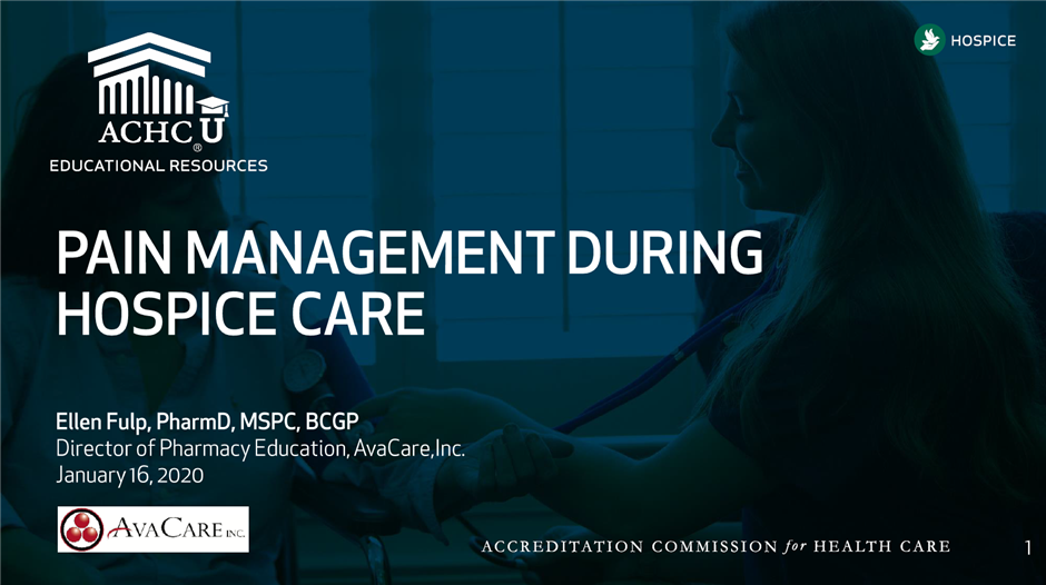 Pain Management During Hospice Care ACHC